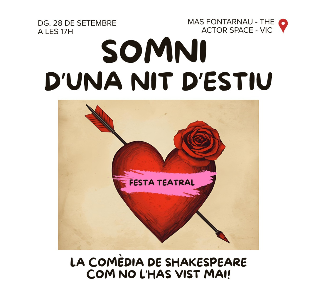 “Somni d’una Nit d’Estiu” – una experiència teatral única t’espera a Vic!